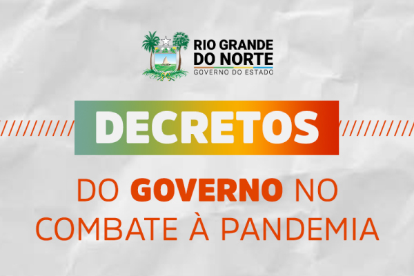 decretos-govrn-combate-a-pandemia